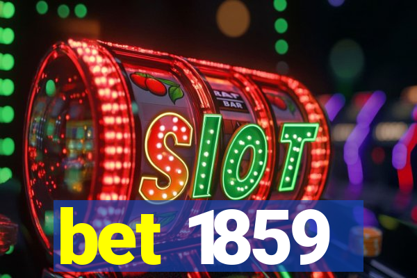 bet 1859